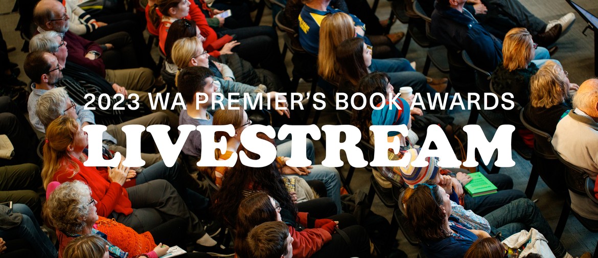 WA Premier's Book Awards Ceremony Live Stream