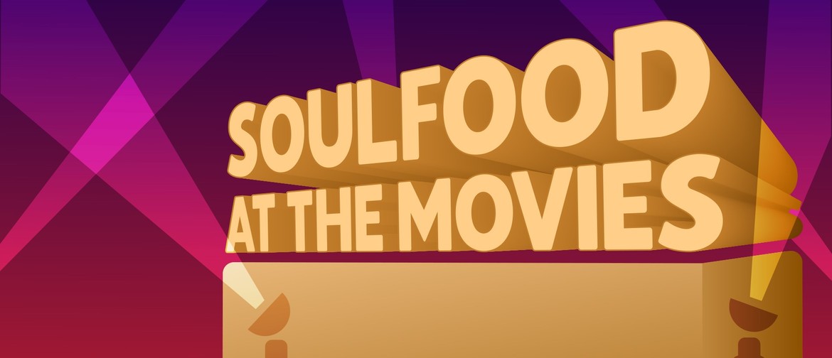 Soulfood at the Movies