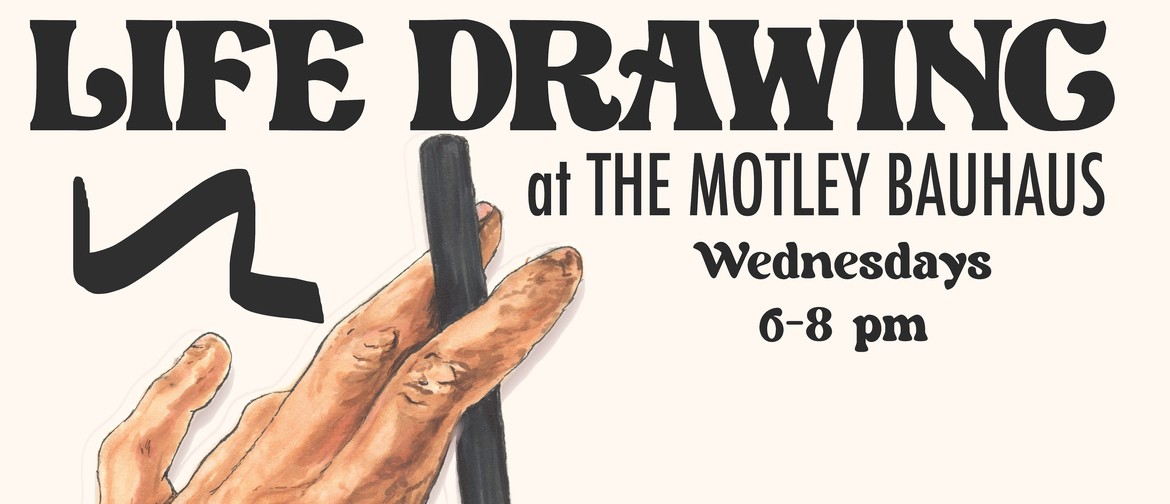 Life Drawing at The Motley Bauhaus