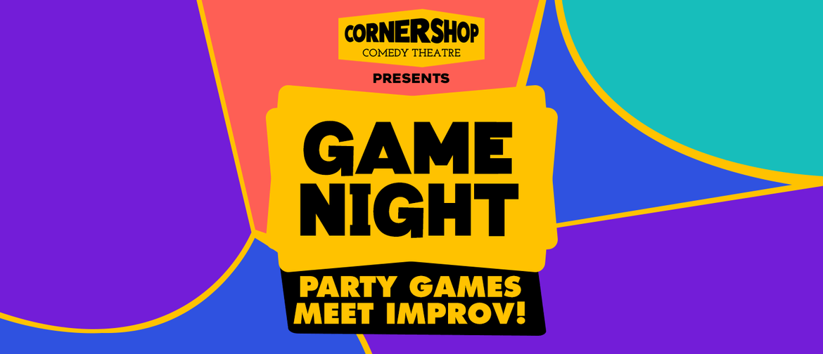 Corner Shop Comedy Presents: Game Night