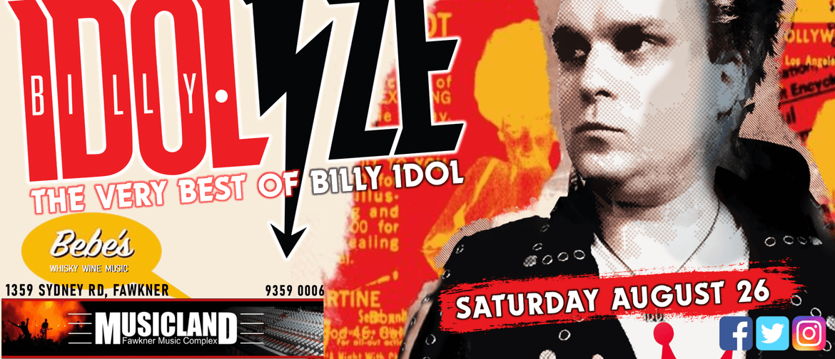 IDOLIZE The Ultimate Billy Idol Experience