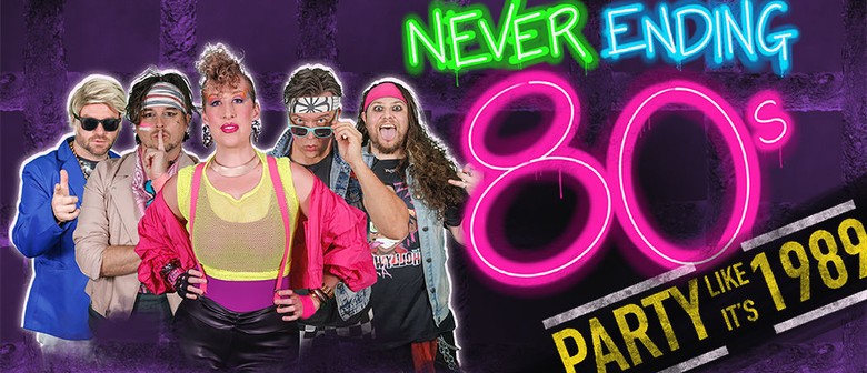 Never Ending 80's - Party Like It's 1989