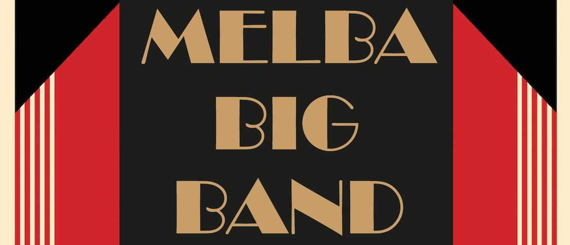 Melba Big Band - Swing Into Spring Ball