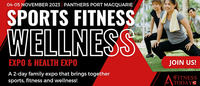 A Fitness Today Health and Fitness Expo - Port Macquarie