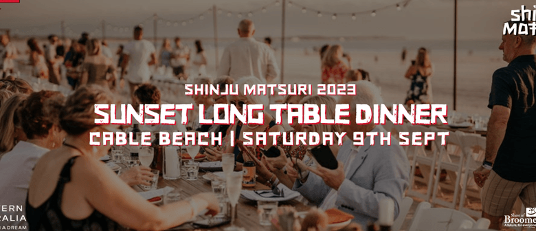 Shinju Matsuri 2023 - Sunset Long Table Dinner