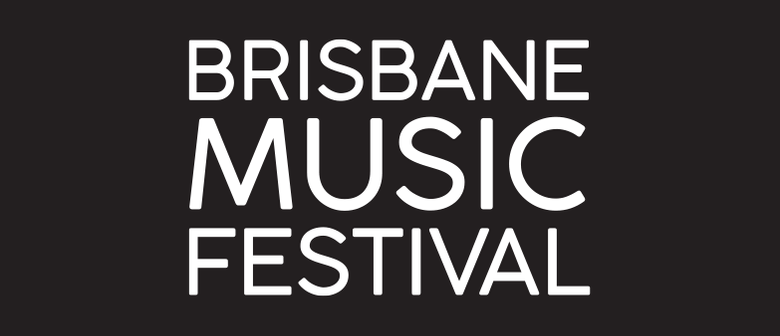 Brisbane Music Festival, Part 2