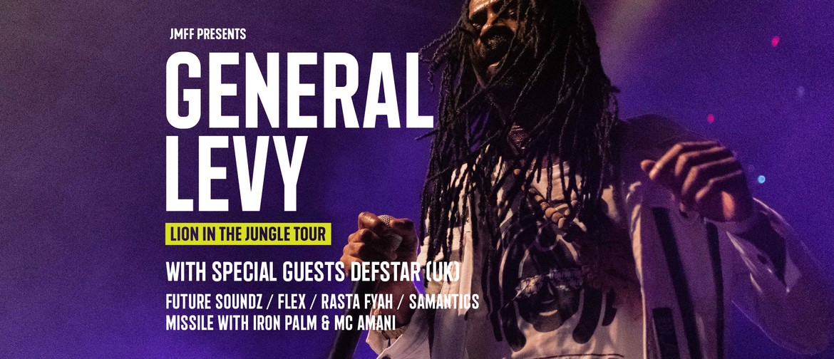General Levy - Lion In The Jungle Tour