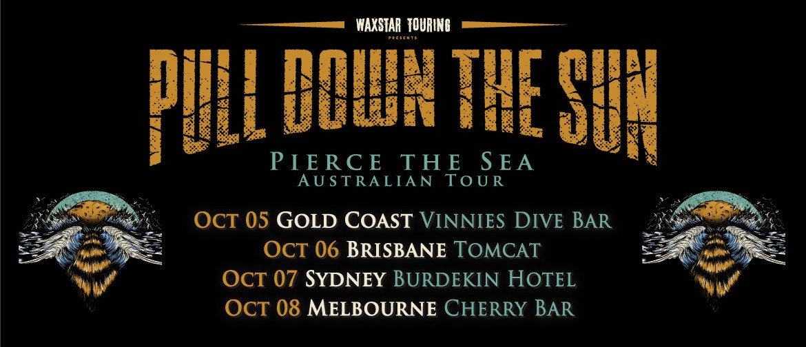 Pull Down The Sun - Australian Tour