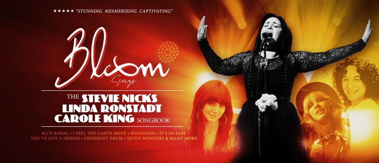 Bloom Sings Stevie Nicks, Carole King & Linda Ronstadt