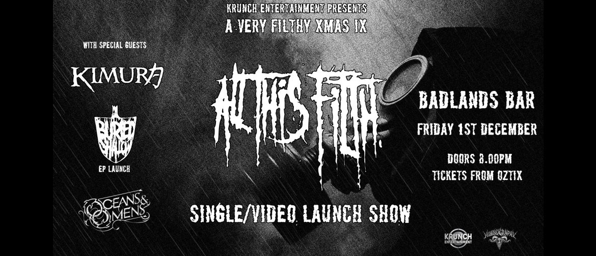 All This Filth Single/Video Launch