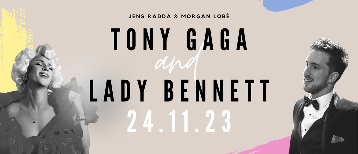 Tony Gaga and Lady Bennett