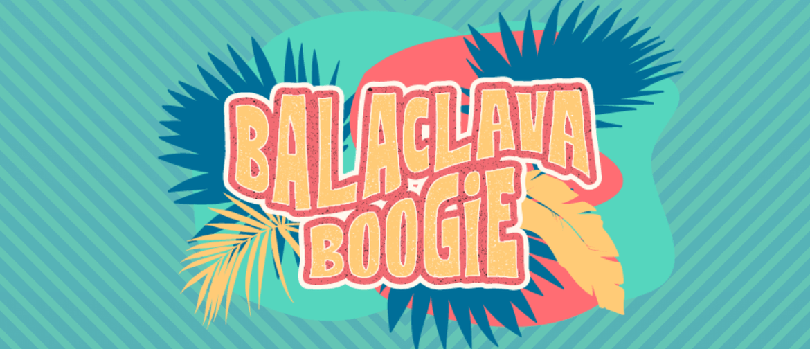 Balaclava Boogie - Music Festival