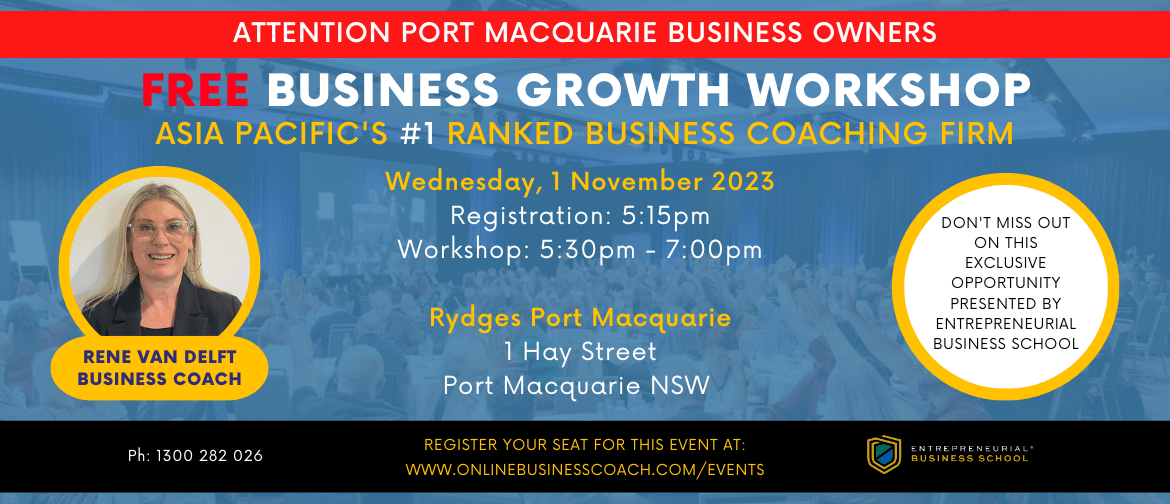 Business Growth Workshop - Port Macquarie