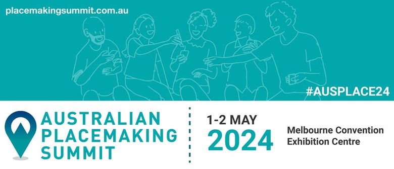 Australian Placemaking Summit 2024