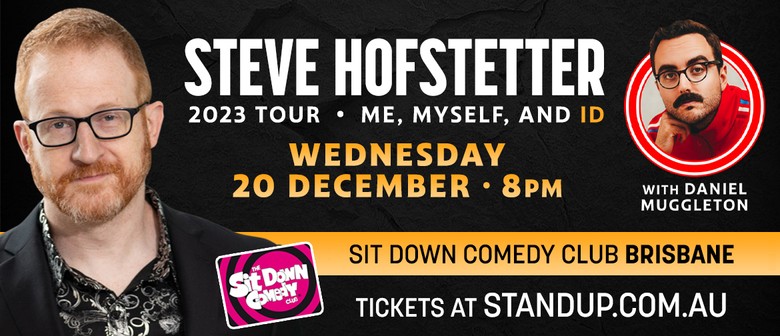 Steve Hofstetter: Me, Myself, and ID 2023 Australian Tour
