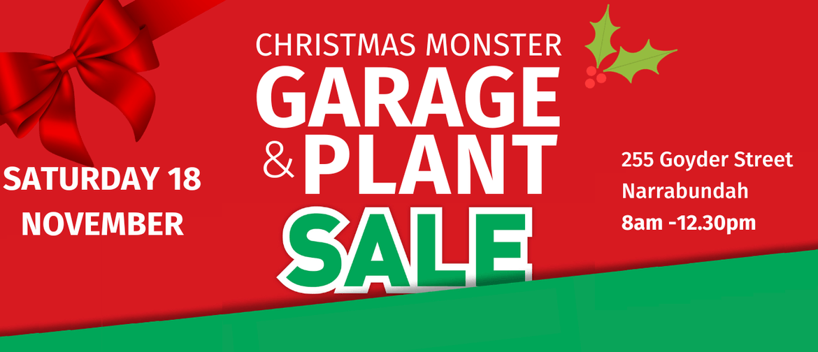 Christmas Monster Garage & Plant Sale
