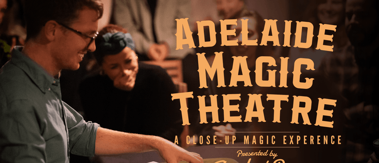 Close-Up Magic Show at The Adelaide Magic Theatre