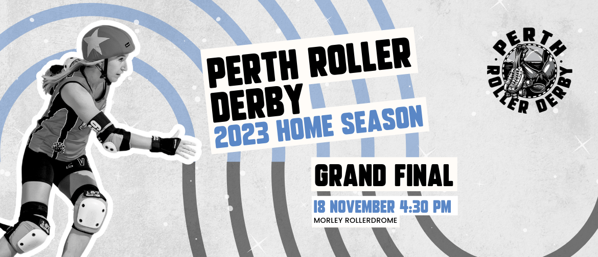 Perth Roller Derby 2023 Home Season - Grand Final