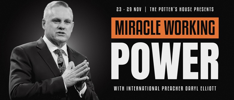 Miracle Working Power Adelaide 2023 - Daryl Elliott Revival