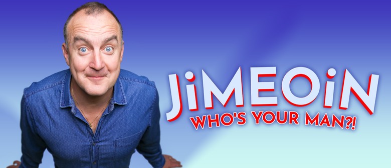 Jimeoin - Who's your Man?!