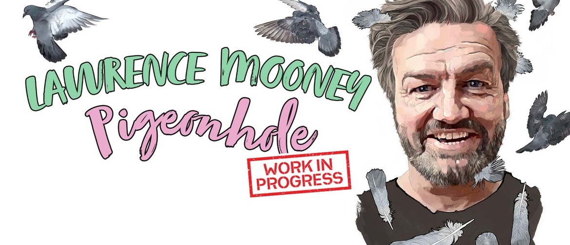 Lawrence Mooney - Pigeonhole