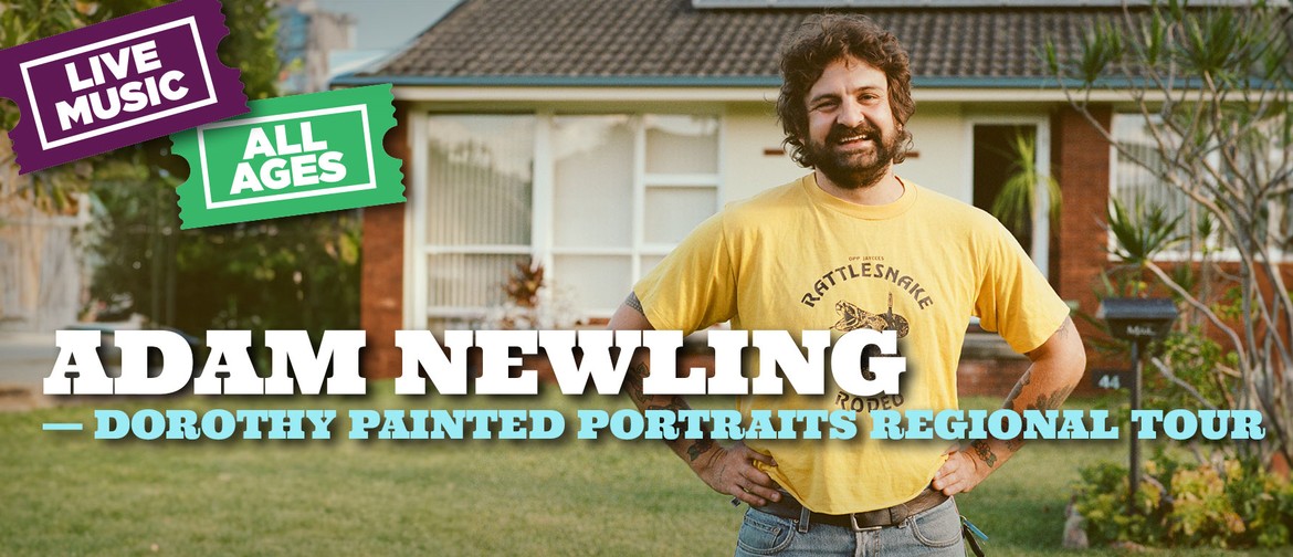 Adam Newling - Dorothy Painted Portraits Regional Tour