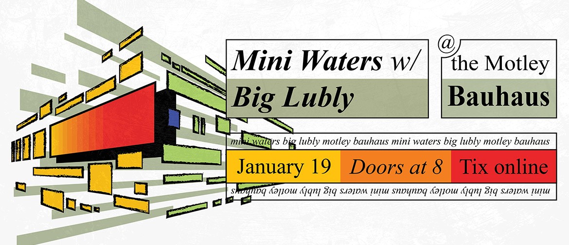 Mini Waters w/ Big Lubly