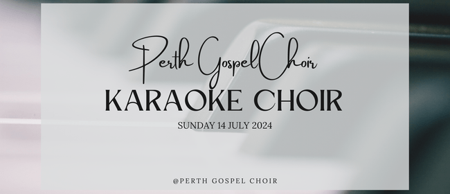 Image for Perth Gospel Choir - Choir Karaoke