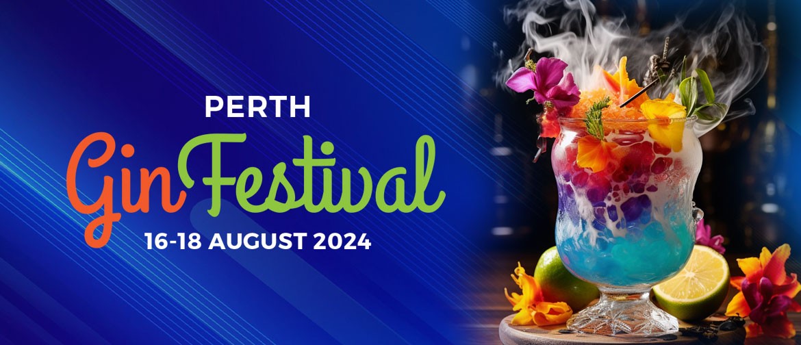 Perth Gin Festival 2024 Perth Eventfinda