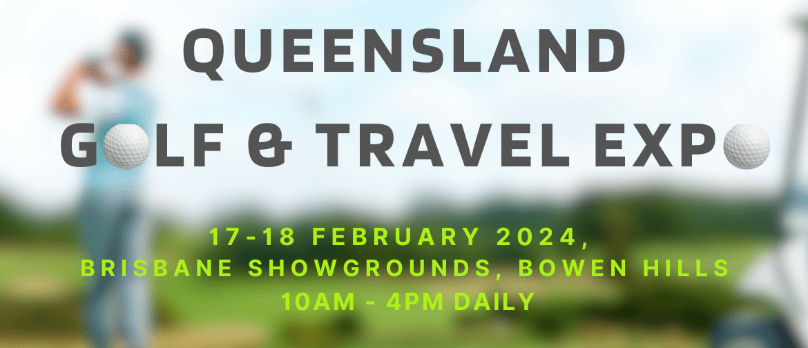 Queensland Golf & Travel Expo 2024