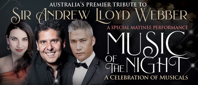 Image for Music of the Night- Tribute to Andrew Lloyd Webber