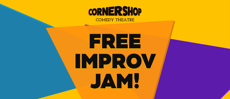 Corner Shop Comedy - Improv Jam