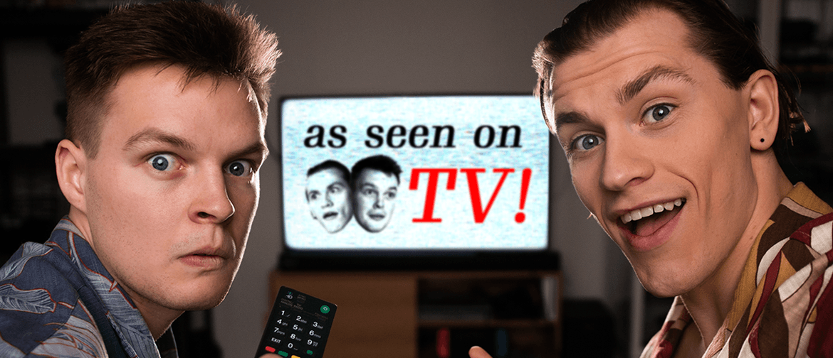 As Seen on TV performers, Yarno and Matt, stare at the camera behind them with surprised expressions. In the background is a TV displaying the title of the show.