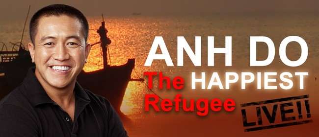 Image for Anh Do - The Happiest Refugee Live!
