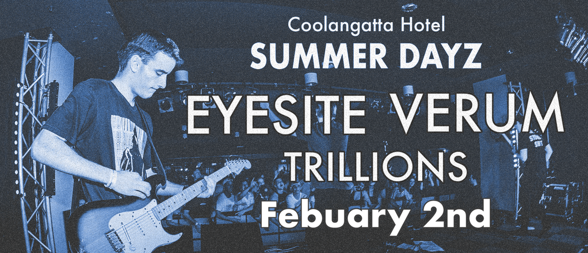 Image of Eyesite band and list of feature artists including Eyesite, Verum and Trillions. Details fo the event are; February 2nd and free entry. Doors at 8pm.