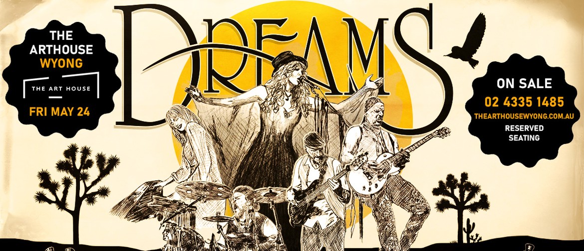 Dreams Fleetwood Mac & Stevie Nicks Tribute Show