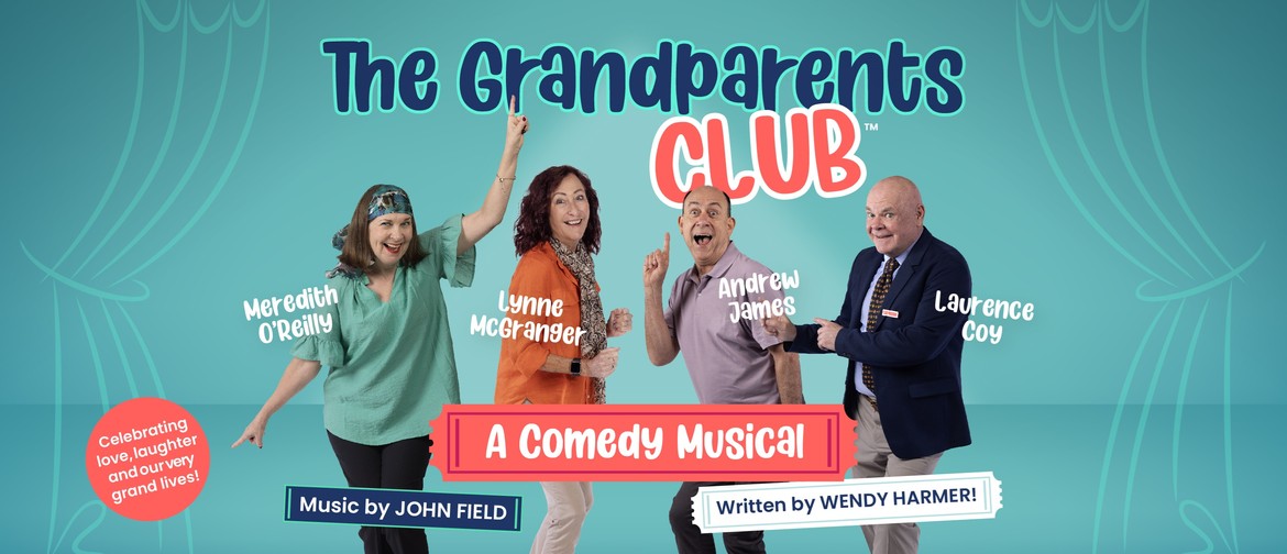 The Grandparents Club - A Comedy Musical