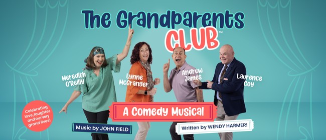 Image for The Grandparents Club - A Comedy Musical