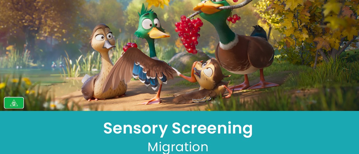 Migration - Sensory Screening | HOYTS Salisbury