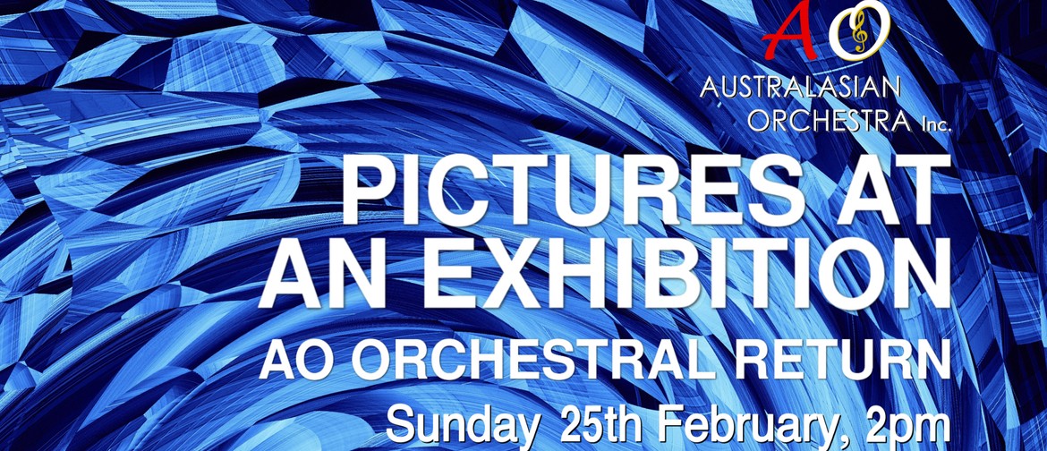 Pictures at an Exhibition: AO Orchestral Return
