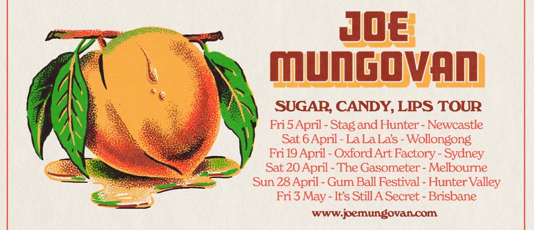 Joe Mungovan - 'Sugar, Candy, Lips' Album Tour