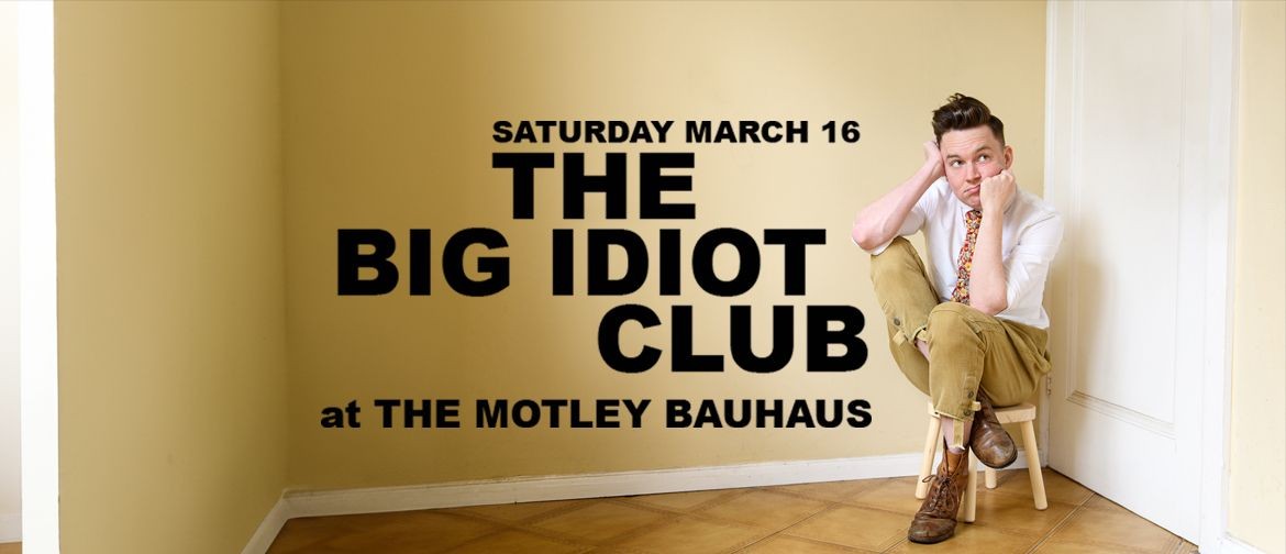 The Big Idiot Club