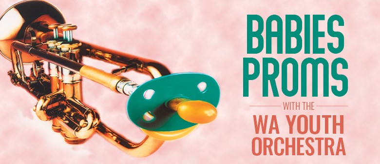 Babies Proms with the WA Youth Orchestra