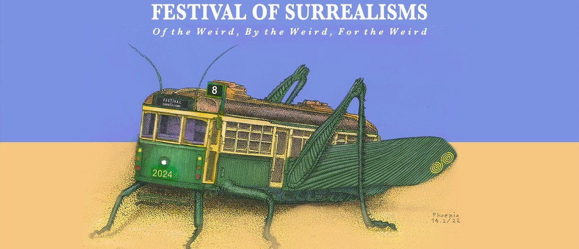 (The Eighth) Festival of Surrealisms