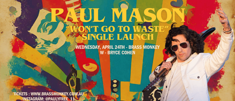 Paul Mason (Single Launch) + Bryce Cohen