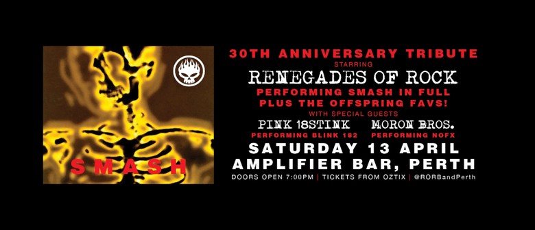 "SMASH" 30th Anniversary Tribute by Renegades Of Rock