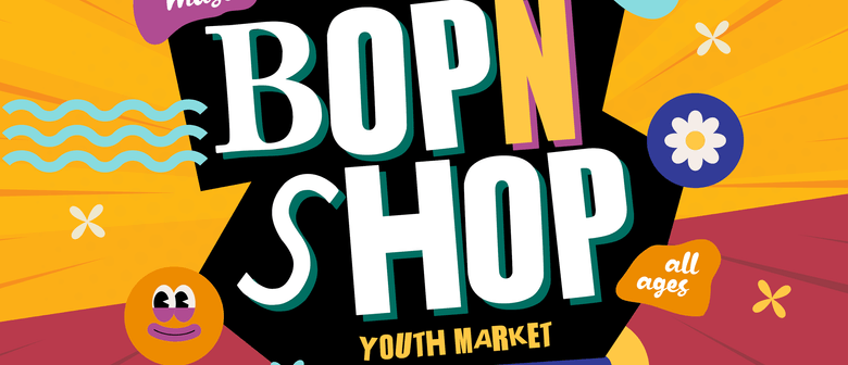 Bop N Shop - Youth Market