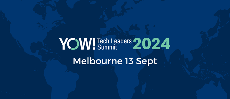 YOW! Tech Leaders Summit Melbourne 2024