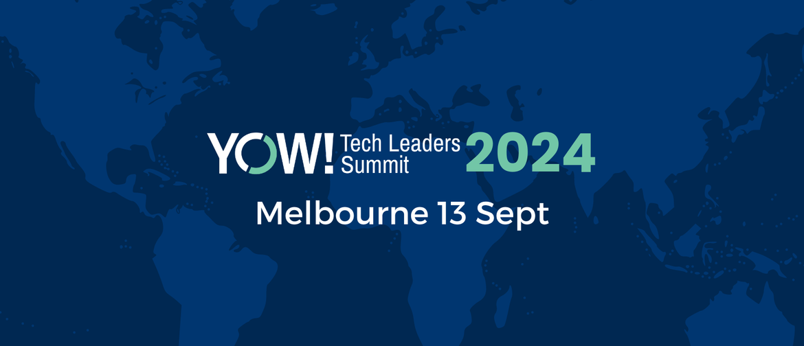 YOW! Tech Leaders Summit Melbourne 2024