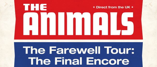 Image for The Animals (UK) The Farewell Tour - Final Encore
